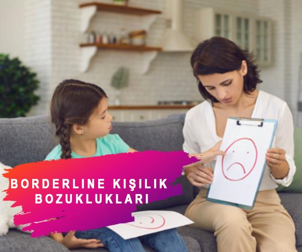 Borderline Kişilik Bozuklukları